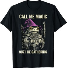Call Me Magic Cuz I Be Gathering Funny Wizard Frog Mage T-Shirt unisex T-Shirt picture