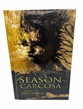 A Season in Carcosa by Joseph S. Pulver, Sr. — HC, 2012, Miskatonic River Press picture