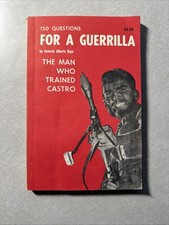 Vintage 1963 150 Questions For A Guerrilla Second Print By General Alberto Bayo picture