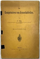 1901 DAS KOMPRIMIREN VON ARZNEITABLETTEN UTZ PHARMACY TABLET PRESSES RARE MANUAL picture