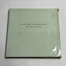 The Beverly Wilshire Its Life & Times Hernando Courtright Bob Burns picture