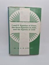 THE INTERPRETATION I AND II EPISTLES OF PETER  JOHN & JUDE   R.C.H. LENSKI 1966 picture