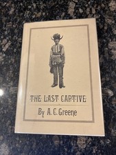 Last Captive by A.C. Greene 1972 Encino Press picture