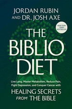 The Biblio Diet: Transforming Your Health the Way God Intended picture