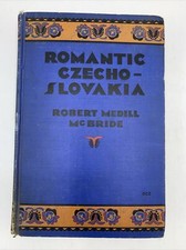 Robert Medill McBride  ROMANTIC CZECHOSLOVAKIA Robert M. McBride1930 picture