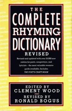 The Complete Rhyming Dictionary Revised: Including the Poet’s Craft Book picture