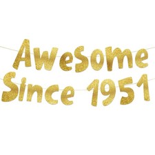 Pre-Strung Awesome Since 1951 Gold Glitter Banner - Funny 75th Birthday and A... picture
