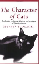 The character of cats: The origins, intelligence, behaviour and  picture