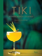 Tiki: Modern Tropical Cocktails - Hardcover By Mustipher, Shannon - VERY GOOD picture