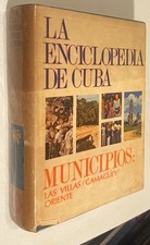 La Enciclopedia de Cuba: Municipios las Villas/Camaguey/Oriente picture