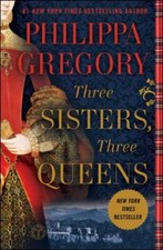 3 Sisters 3 Queens By Philippa Gregory picture