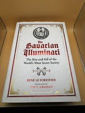 The Bavarian Illuminati The Rise and Fall of the World's Most Secret Society New picture