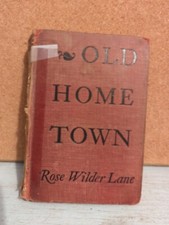 Old Home Town Rose Wilder Lane Vintage Hardback 1935 1st Edition picture