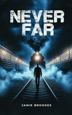 Never Far by Brookes, Jamie Book The Fast  picture
