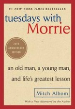 Tuesdays with Morrie: An Old Man, a Young Man, and Life's Gr - ACCEPTABLE picture