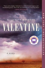 Valentine: A Novel - Paperback By Wetmore, Elizabeth - GOOD picture