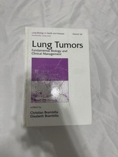 Lung Tumors: Fundamental Biology and Clinical Management (Lung Biology in Health picture