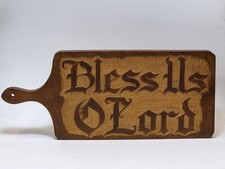 Signed Vintage Hand Carved Breadboard Cutting Board Rustic Art Bless Us O Lord picture