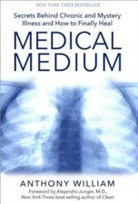 Medical Medium: Secrets Behind Chronic and Mystery Illness and How to Fin - GOOD picture