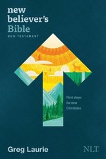 New Believer's Bible New Testament NLT ..., Greg Laurie picture