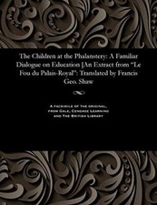The Children at the Phalanstery: A Familiar Dialogue on Education [An Extract-, picture