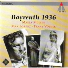Bayreuth 1936 [Audio CD] Wagner; Maria Muller; Max Lorenz and Franz Volker picture