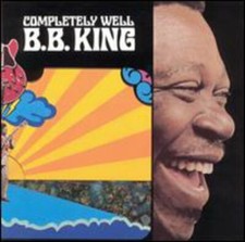 B.B. King - Completely Well (remastered) picture