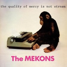 The Mekons - The Quality Of Mercy Is Not Strnen (LP, Album, RE) (Near Mint (NM o picture