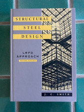 Structural Steel Design:  LRFD Approach Second Edition J.C. Smith 1996 Wiley HC picture