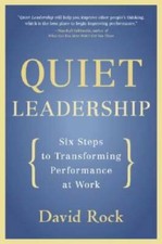 Quiet Leadership: Six Steps to Transforming Performance at Work - GOOD picture