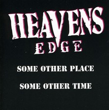 Heaven's Edge - Some Other Place/Some Other Time [New CD] Explicit picture