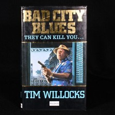 1991 Bad City Blues Tim Willocks First Edition Signed picture