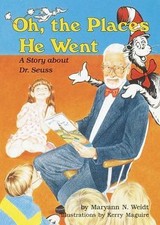 Oh, the Places He Went : A Story about Dr. Seuss by Maryann N. Weidt (1994,... picture