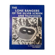 Vintage Lone Rangers Silver Screen Television Mario DeMarco Book 1986 picture
