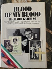 BLOOD OF MY BLOOD: THE DILEMMA OF THE ITALIAN-AMERICANS by R. Gambino, 1974 HCDJ picture