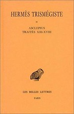 CORPUS HERMETICUM: TOME II : TRAITES XIII-XVIII. - By Hermes Trismegiste **NEW** picture
