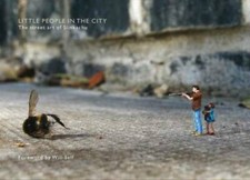 Little People in the City: The Street Art of Slinkachu - Hardcover - GOOD picture