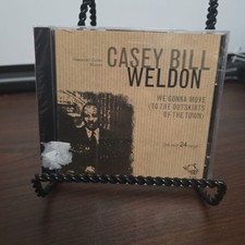 CASEY BILL WELDON WE GONNA MOVE (TO THE OUTSKIRTS OF THE TOWN) NEW CD picture