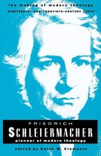 Friedrich Schleiermacher (Making of Modern Theology) - Friedrich Schleiermacher picture