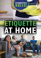 Etiquette at Home (Etiquette Rules) picture