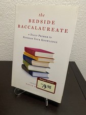 The Bedside Baccalaureate : A Daily Primer to Refresh Your Knowledge by David... picture