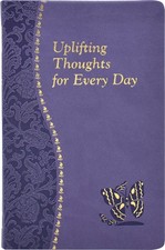 Uplifting Thoughts for Every Day: Minute Meditations for Every Day Containin... picture