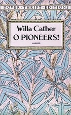 O Pioneers, Willa Cather picture