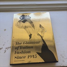 Glamour of Italian Fashion since 1945 . Sonnet Stanfill. HC /DJ 2014 scarce  picture