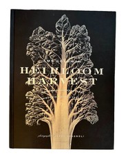 Heirloom Harvest  Modern Daguerreotypes of Historic Garden Treasures Amy Goldman picture