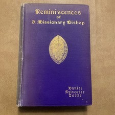 REMINISCENCES OF A MISSIONARY BISHOP 1906 1st/2nd Daniel Tuttle NV, Utah Montana picture