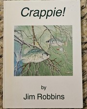 Crappie by Jim Robbins (Hardcover, 1991) Vintage Freshwater Fishing Book SIGNED picture