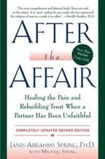 After the Affair: Healing the Pain and Rebuilding Trust When a Partner Ha - GOOD picture