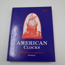 American Clocks Vol. 1 by Tran Duy Ly, Hardcover, 1989 w/1995 Price Update picture