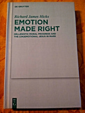Emotion Made Right: Hellenistic Moral Progress & the (Un)Emotional Jesus in Mark picture